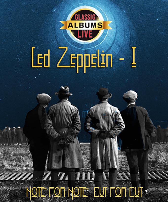 Classic Albums Live: Led Zeppelin - Led Zeppelin I